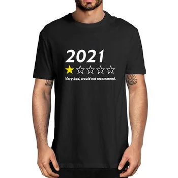2021 Nagyon Rossz Nem Ajánlom, Vicces Mondás Vintage Férfi 100% Pamut Újdonság Póló Unisex Humor Streetwear Női Felső Póló